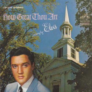 How Great Thou Art (February 10, 1967)