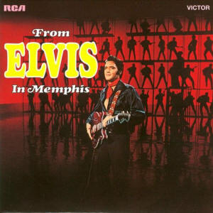 From Elvis In Memphis (June 17, 1969)
