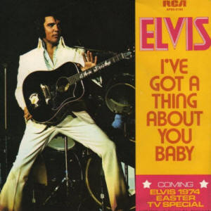I've Got A Thing About You Baby (January 11, 1974)